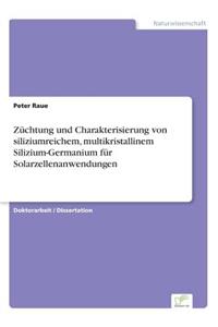 Züchtung und Charakterisierung von siliziumreichem, multikristallinem Silizium-Germanium für Solarzellenanwendungen