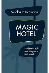 Magic Hotel