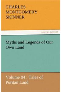 Myths and Legends of Our Own Land - Volume 04