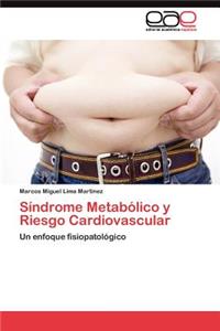 Síndrome Metabólico y Riesgo Cardiovascular