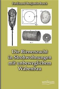 Bienenzucht in Strohwohnungen mit unbeweglichem Wabenbau