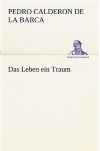 Das Leben Ein Traum