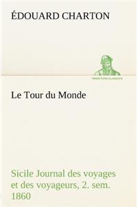 Tour du Monde; Sicile Journal des voyages et des voyageurs; 2. sem. 1860