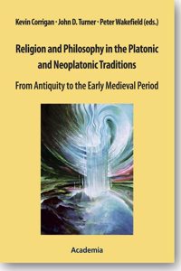 Religion and Philosophy in the Platonic and Neoplatonic Traditions