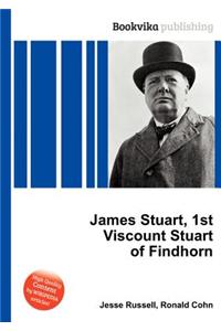 James Stuart, 1st Viscount Stuart of Findhorn