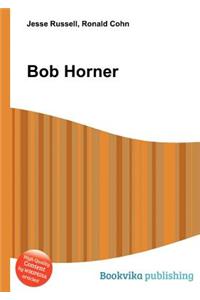 Bob Horner
