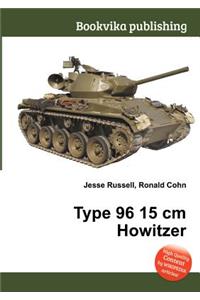 Type 96 15 CM Howitzer