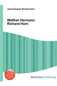 Walther Hermann Richard Horn