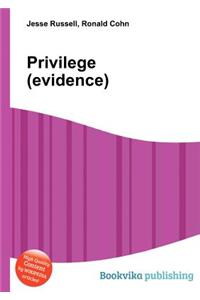 Privilege (Evidence)