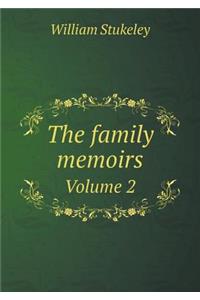 The family memoirs Volume 2