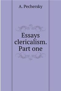 Sketches of Clericalism. Part One