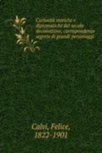 Curiosita storiche e diplomatiche del secolo decimottavo