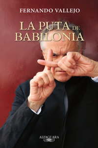 La Puta de Babilonia = The Hooker of Babylon