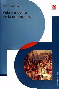 Vida y Muerte de la Democracia