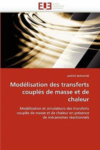 Modélisation Des Transferts Couplés de Masse Et de Chaleur