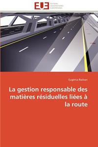 La Gestion Responsable Des Mati�res R�siduelles Li�es � La Route