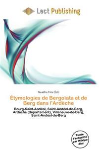 Tymologies de Bergo Ata Et de Berg Dans L'Ard Che