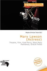 Mary Lawson (Actress)
