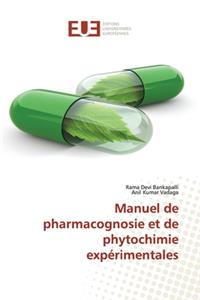 Manuel de pharmacognosie et de phytochimie expérimentales