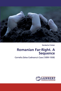 Romanian Far-Right. A Sequence