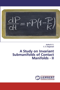 Study on Invariant Submanifolds of Contact Manifolds - II