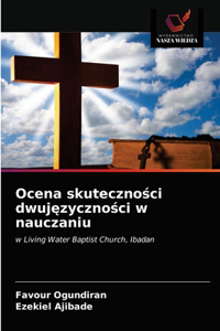 Ocena skuteczności dwujęzyczności w nauczaniu