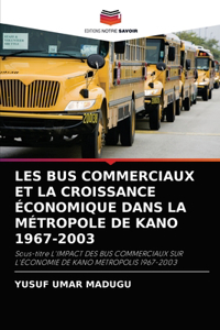 Les Bus Commerciaux Et La Croissance Économique Dans La Métropole de Kano 1967-2003
