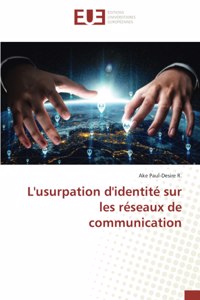 L'usurpation d'identité sur les réseaux de communication