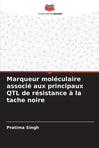 Marqueur moléculaire associé aux principaux QTL de résistance à la tache noire