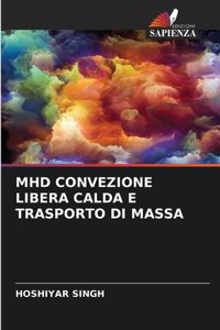 Mhd Convezione Libera Calda E Trasporto Di Massa