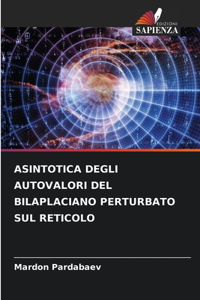 Asintotica Degli Autovalori del Bilaplaciano Perturbato Sul Reticolo