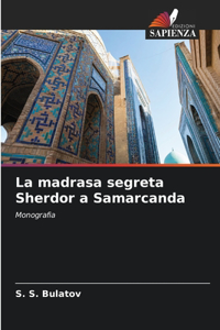 madrasa segreta Sherdor a Samarcanda