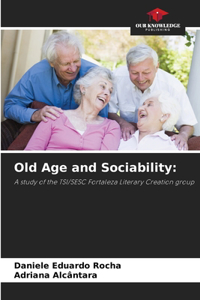 Old Age and Sociability