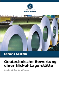 Geotechnische Bewertung einer Nickel-Lagerstätte