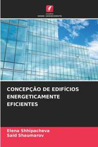 Concepção de Edifícios Energeticamente Eficientes