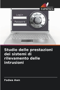 Studio delle prestazioni dei sistemi di rilevamento delle intrusioni