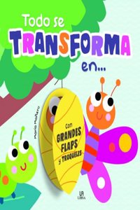 Todo se Transforma en...