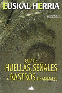 Guia de huellas, senales y rastros de animales