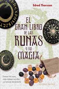 El Gran Libro de Las Runas Y Su Magia
