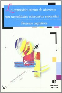 La expresion escrita de alumnos con necesidades educativas especiales: Procesos cognitivos