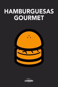 Hamburguesas Gourmet