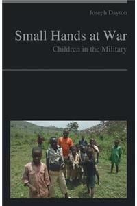 Small Hands at War
