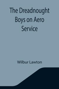 Dreadnought Boys on Aero Service
