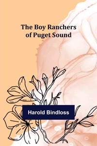 Boy Ranchers of Puget Sound
