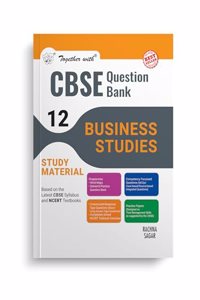 Together with CBSE Question Bank Class 12 Business Studies for 2025 Exam (Chapterwise & Topicwise)