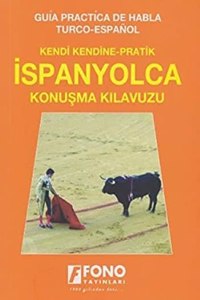 Ispanyolca Konusma Kilavuzu / Kendi Kendine - Pratik