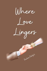 Where Love Lingers