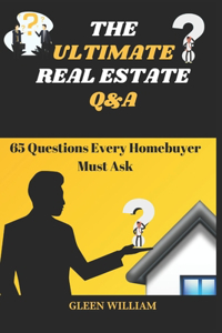 Ultimate Real Estate Q&A