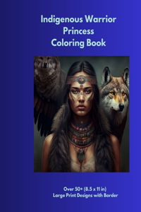 Indigenous Warrior Princesses Coloring Book