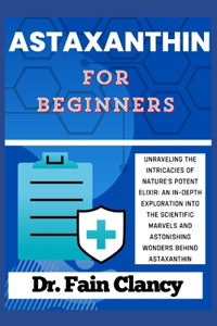 ASTAXANTHIN For Beginners